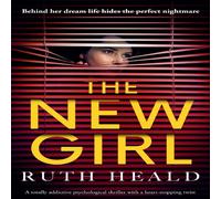 Ruth Heald The New Girl: A totally addictive psychological thriller with a Ruth Heald Multicolor