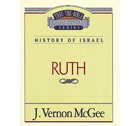 Ruth: History of Israel (Ruth): 11 (Supersaver) (Thru the Bible)