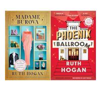 Ruth Hogan Healing Hearts Collection: Madame Burova & The Phoenix Ballroom - Two Uplifting Stories of Resilience from the Bestselling Author (2-Book Set)