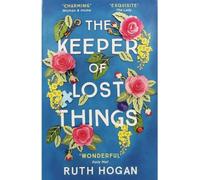 Ruth Hogan The Keeper Of Lost Things