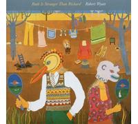 Ruth Is Stranger Than Richard By Robert Wyatt (2002-04-01)
