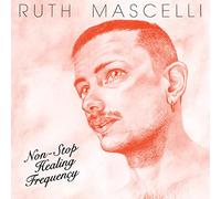 Ruth Mascelli - Non-Stop Healing Frequency [VINYL]