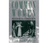 Common Women: Prostitution and Sexuality in Medieval En - Paperback NEW Karras,