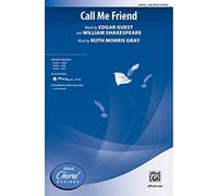 Ruth Morris Gray-Call Me Friend-Mixed Choir [SAB]