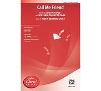 Ruth Morris Gray-Call Me Friend-Mixed Choir [SATB]