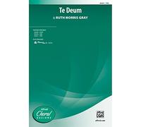 Ruth Morris Gray-Te Deum-Men's Choir [TBB]