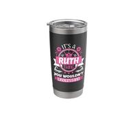 Ruth Name | It's a Ruth Thing You Wouldn't Understand Stainless Steel Insulated Tumbler