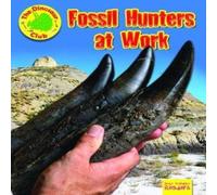 Ruth Owen Fossil Hunters at Work Paperback Book Ruth Owen Multicolor