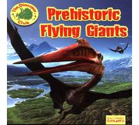 Ruth Owen Prehistoric Flying Giants Paperback Book Ruth Owen Multicolor