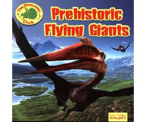 Ruth Owen Prehistoric Flying Giants Paperback Book Ruth Owen Multicolor