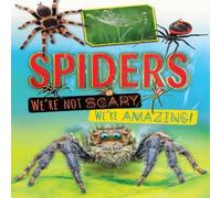 Ruth Owen Spiders We're Not Scary We're Amazing Paperback Book Ruth Owen Multicolor