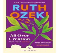 Ruth Ozeki All Over Creation Paperback Book Ruth Ozeki Multicolor