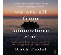Ruth Padel We Are All From Somewhere Else Paperback Book Ruth Padel Multicolor
