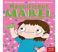 Ruth Quayle Magnificent Mabel & the Magic Caterpillar Paperback Book Ruth Quayle Multicolor