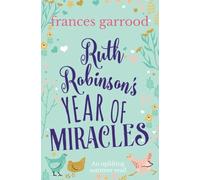 Ruth Robinson's Year of Miracles: An uplifting summer read