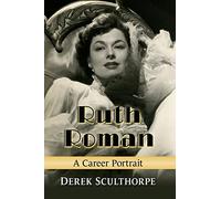 Ruth Roman: A Career Portrait