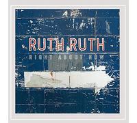 RUTH RUTH - Right About Now