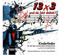 Ruth Schneidewind - 13+3 und Du bist dabei