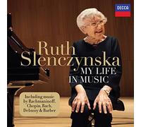 Ruth Slenczynska – My Life in Music
