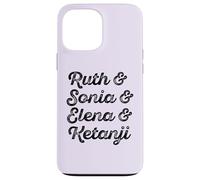 Ruth & Sonia & Elana & Ketanji Brown Jackson SCOTUS RBG Meme Case for iPhone 13 Pro Max