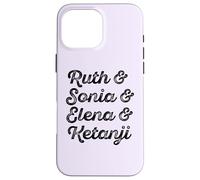 Ruth & Sonia & Elana & Ketanji Brown Jackson SCOTUS RBG Meme Case for iPhone 16 Pro Max