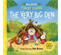 Ruth Symons Mrs Owl's Forest School: The Very Big Den Paperback Book Ruth Symons Multicolor