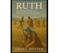 Ruth - The Hidden Prophecy
