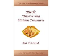 Ruth: Uncovering Hidden Treasures