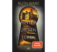 Ruth Ware Stefanie Ochel Hinter diesen Türen: Thriller (Paperback)