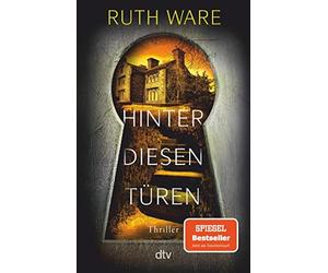 Ruth Ware Stefanie Ochel Hinter diesen Türen: Thriller (Paperback)