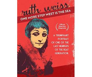 Ruth Weiss: One More Step West Is The Sea [DVD]