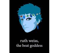 Ruth Weiss: The Beat Goddess