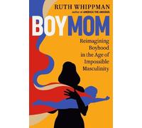 Ruth Whippman BoyMom (Hardback)