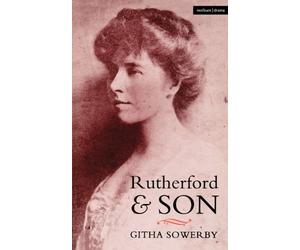 Rutherford and Son (Modern Plays) by Githa Sowerby (1994-01-01)