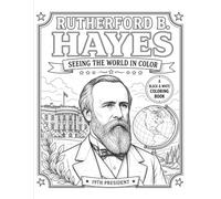 Rutherford B. Hayes: Seeing the World in Color