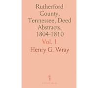 Rutherford County, Tennessee, Deed Abstracts, 1804-1810
