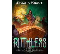 Ruthless: 5 (The Completionist Chronicles)