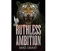 Ruthless Ambition: Vol 5 in the Max Thatcher Book Series: Volume 5