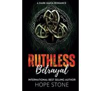 Ruthless Betrayal: A Dark Mafia Romance (Vengeance & Vows)