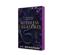 Ruthless Creatures: Queens and Monsters Book 1