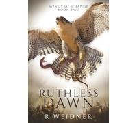 Ruthless Dawn: Wings of Change Book 2