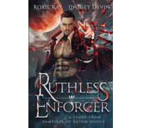 Ruthless Enforcer: A Paranormal Vampire Romance: 2 (Vampires Of Baton Rouge)
