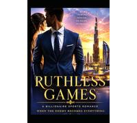 Ruthless Games: A Billionaire Sports Romance - When the Enemy Becomes Everything