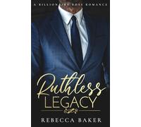 Ruthless Legacy: A Billionaire Boss Romance: 3 (The Sinclair Brothers)