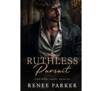 Ruthless Pursuit: A Enemies to Lovers Mafia Romance (Irish Kings)