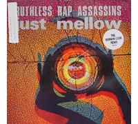Ruthless Rap Assassins - Just mellow [VINYL]