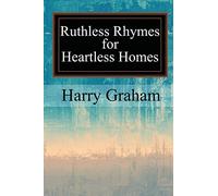 Ruthless Rhymes for Heartless Homes
