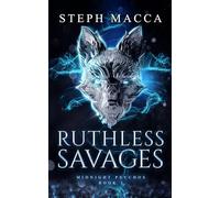 Ruthless Savages: A Dark Omegaverse Reverse Harem Romance (Midnight Psychos - Book 1)