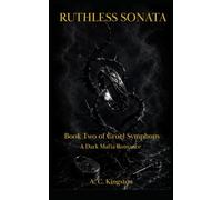 RUTHLESS SONATA: Book Two of Cruel Symphony - A Dark Mafia Romance