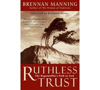 Ruthless Trust Pb: The Ragamuffin's Path to God